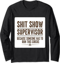 Shit Show Supervisor Someone Funny Manager Merch