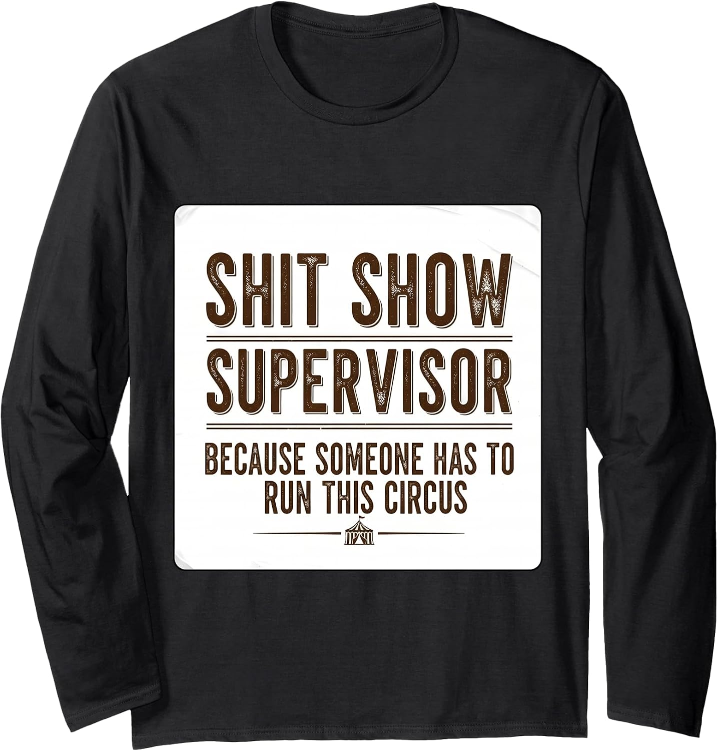 Shit Show Supervisor Someone Funny Manager Merch