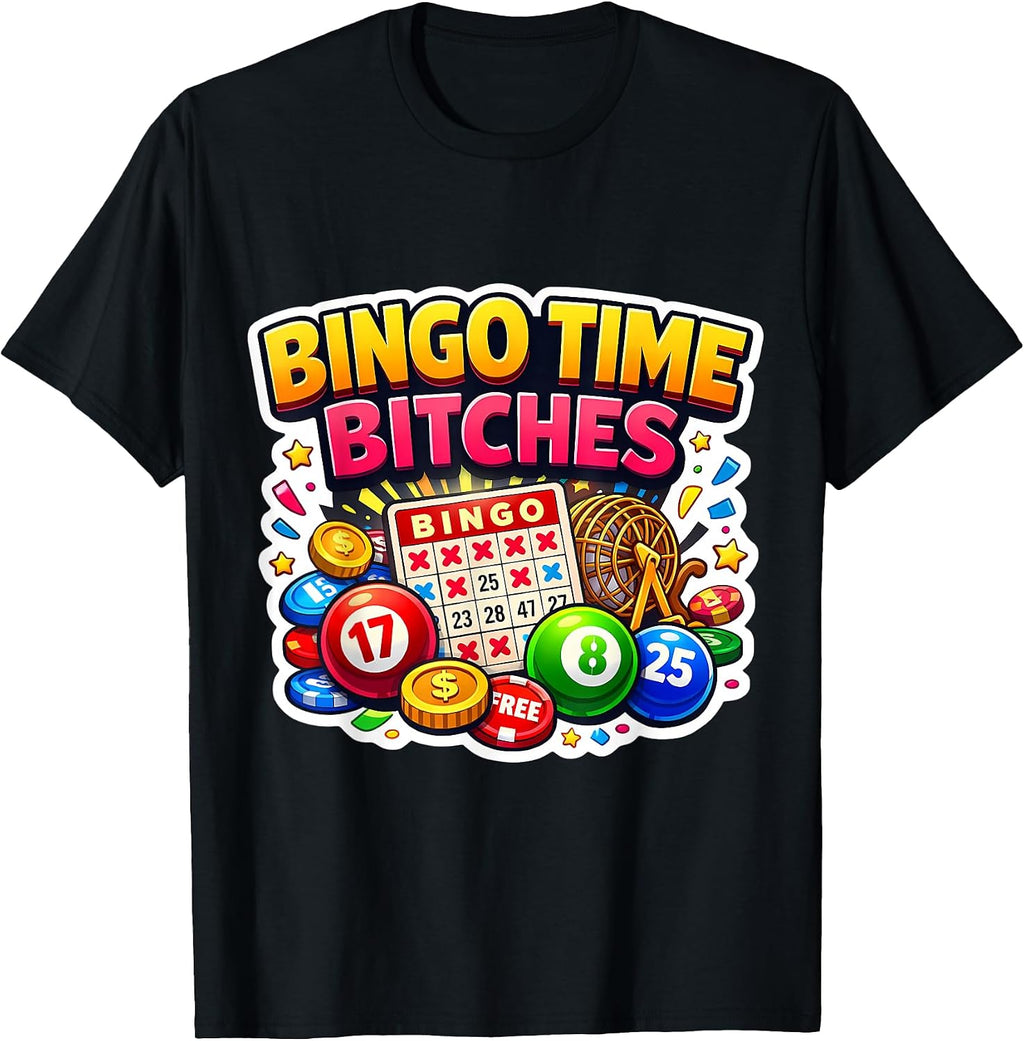 Bingo Time Bitches Funny Night Lover Player Merch
