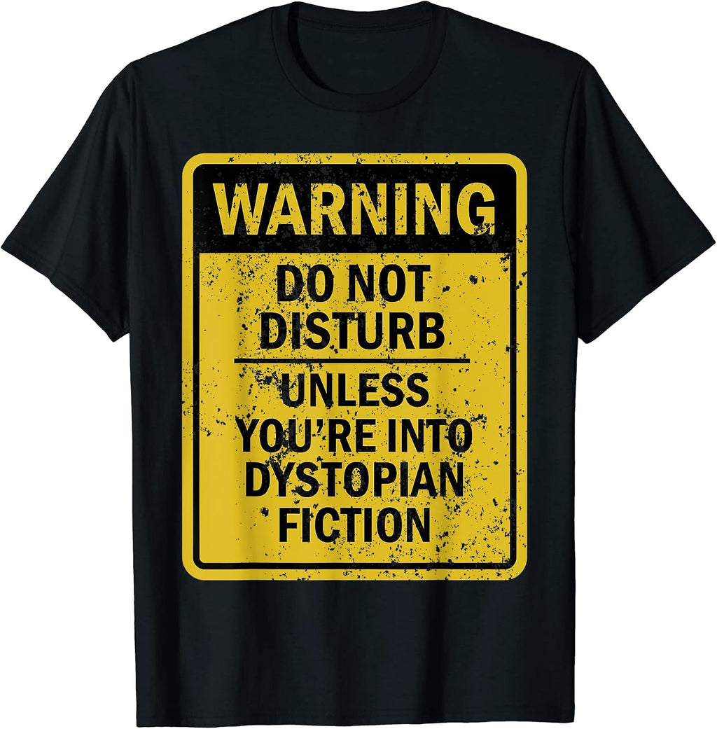 Novelty Dystopian Fiction Humor Merch