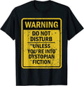 Novelty Dystopian Fiction Humor Merch