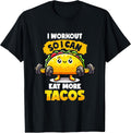 I Work out So I Can Eat More Tacos Quote Taco Gym