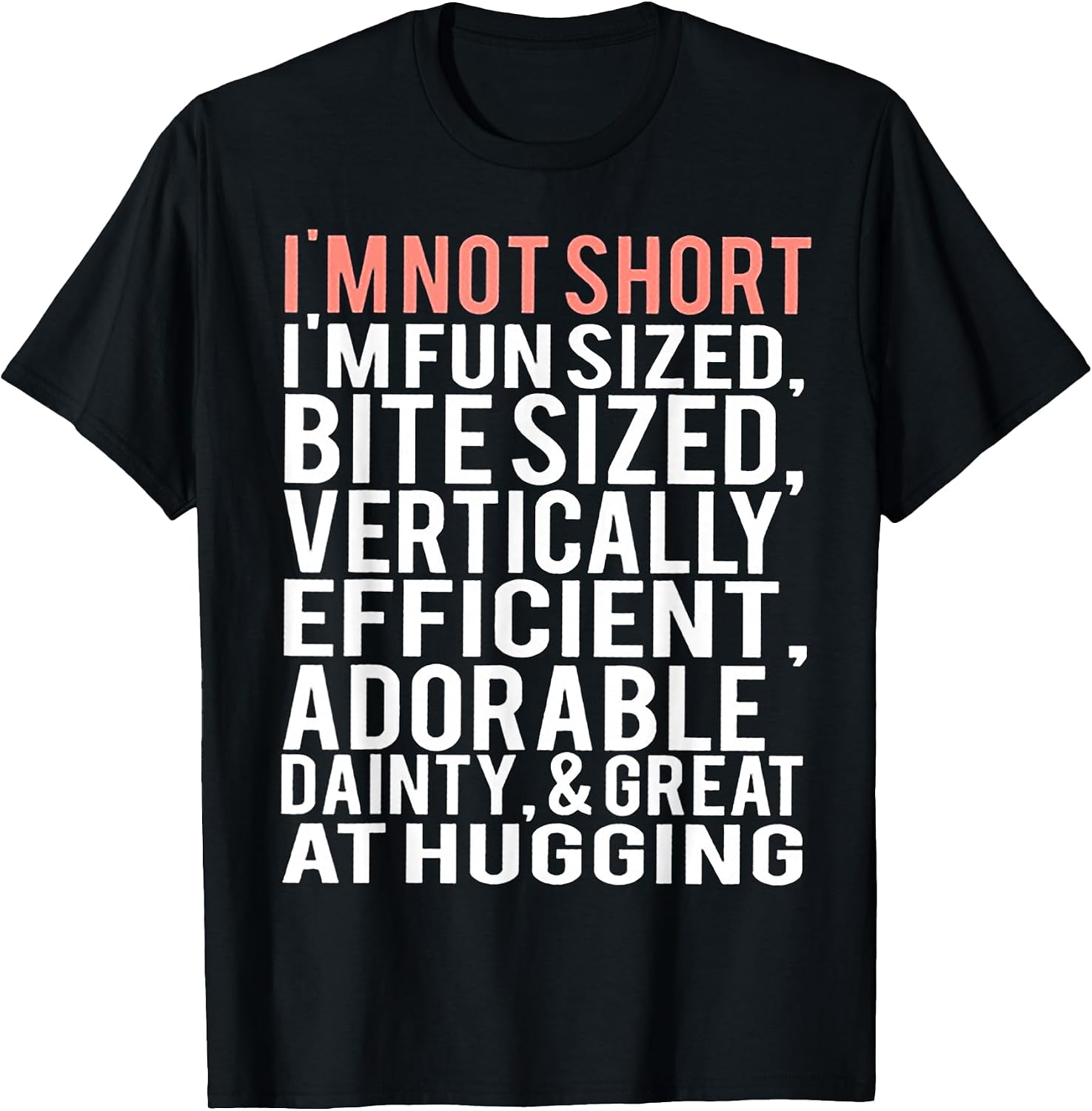 I'm Not Short I'm Fun Sized Tee Shirt