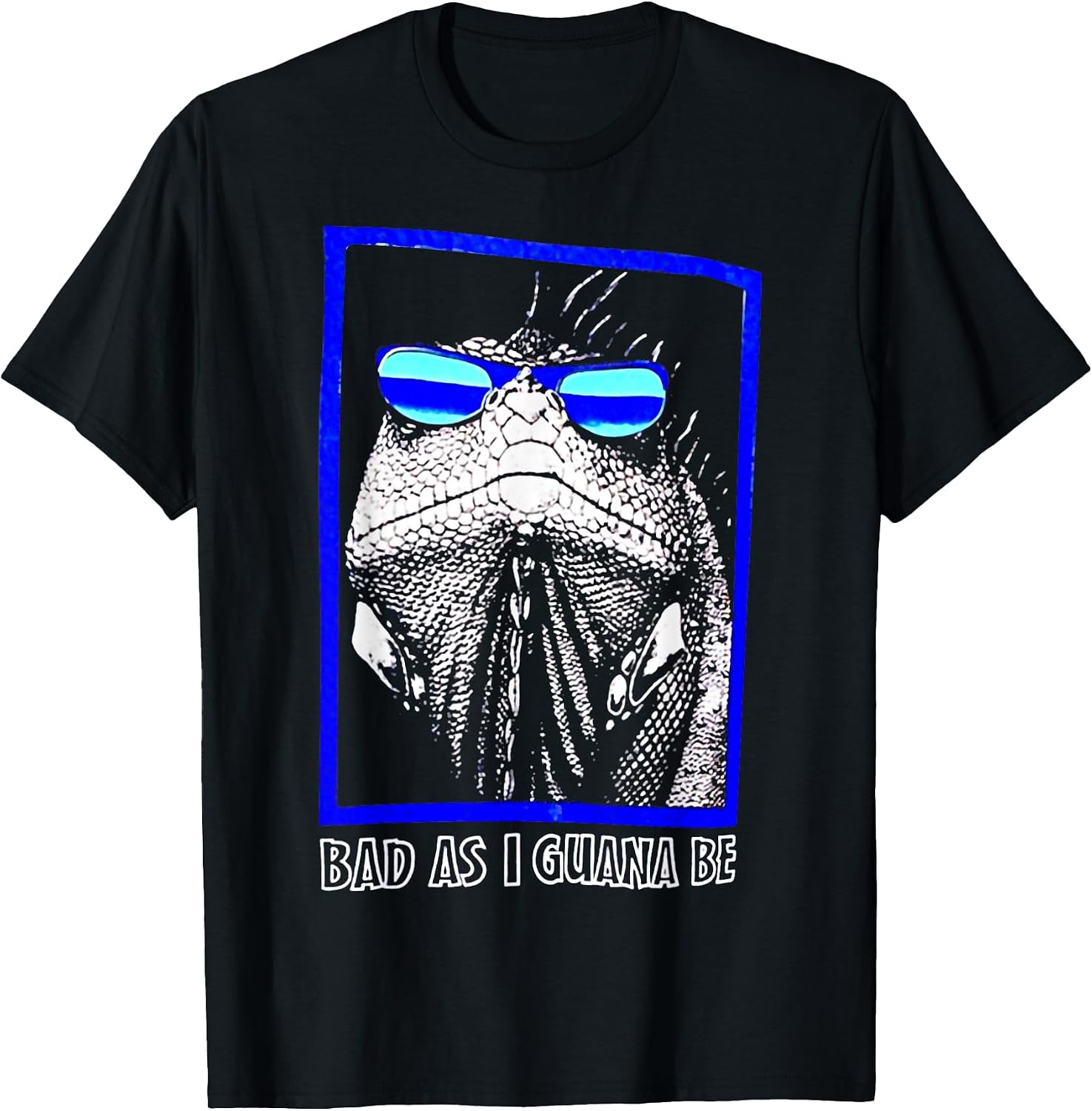 Bad As I Guana Be Teespkpj0