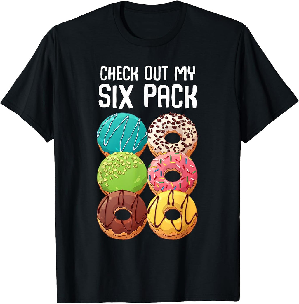 Check Out My Six Pack Donut Tee Shirt