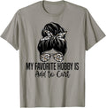 My Favorite Hobby Is Add to Cart Funny Quotes Tee.