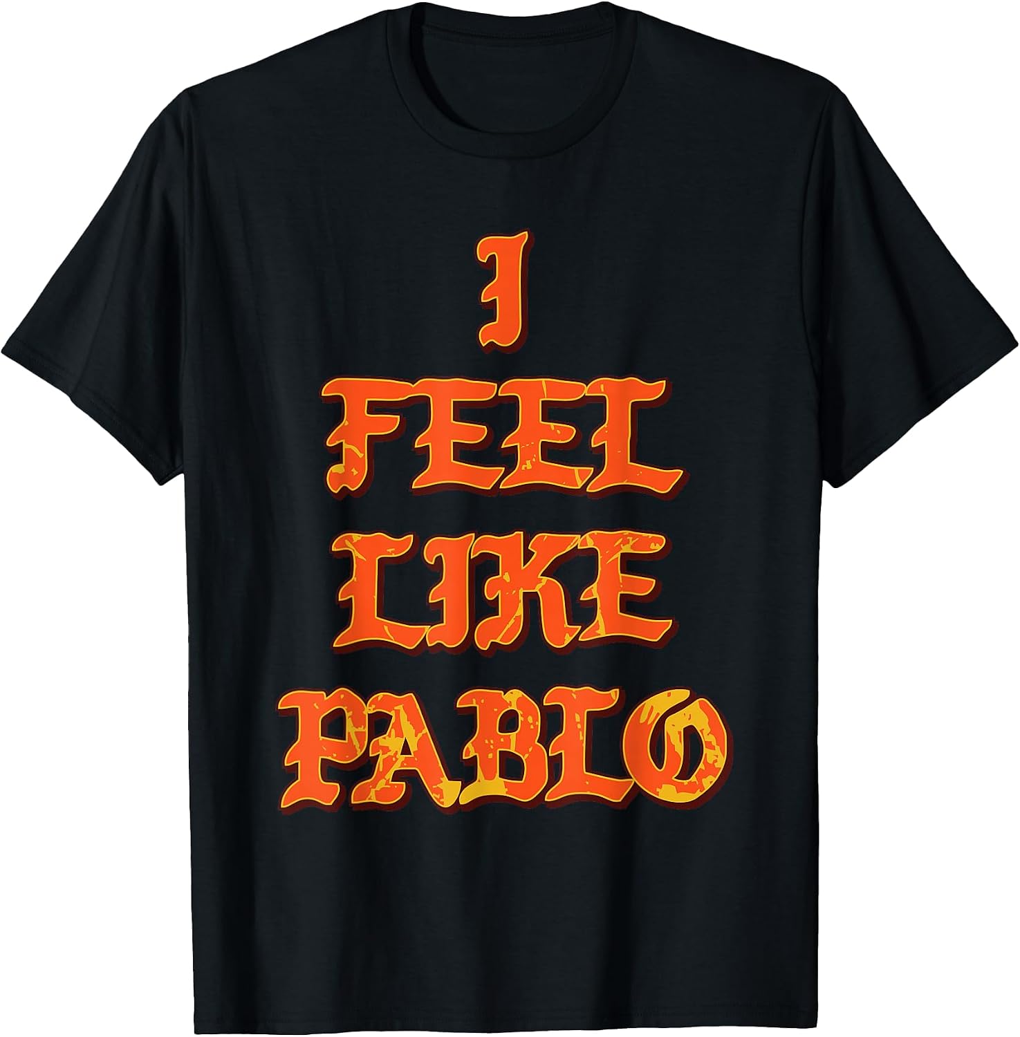 I Feel Like Pablo t-shirts