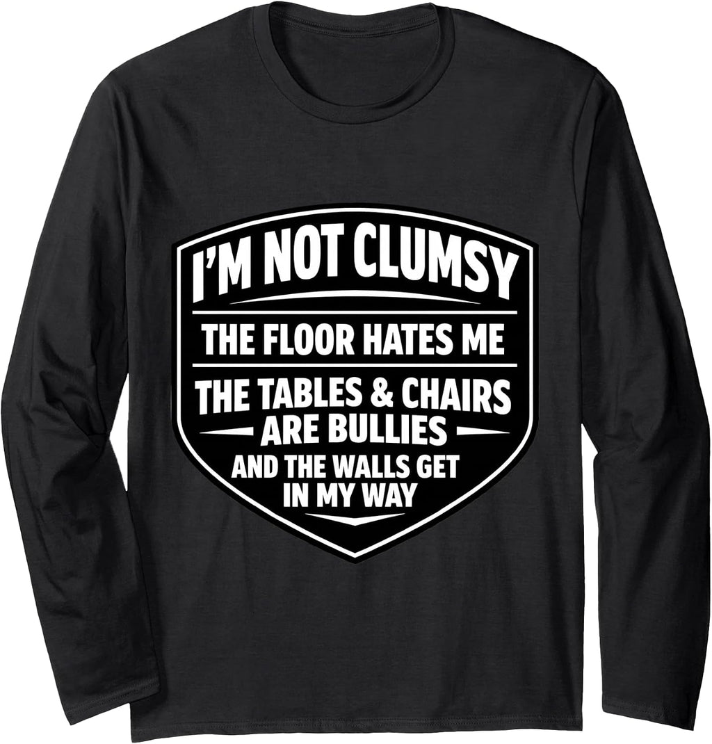 I'm Not Clumsy Funny Sarcastic Awkward Quote Merch