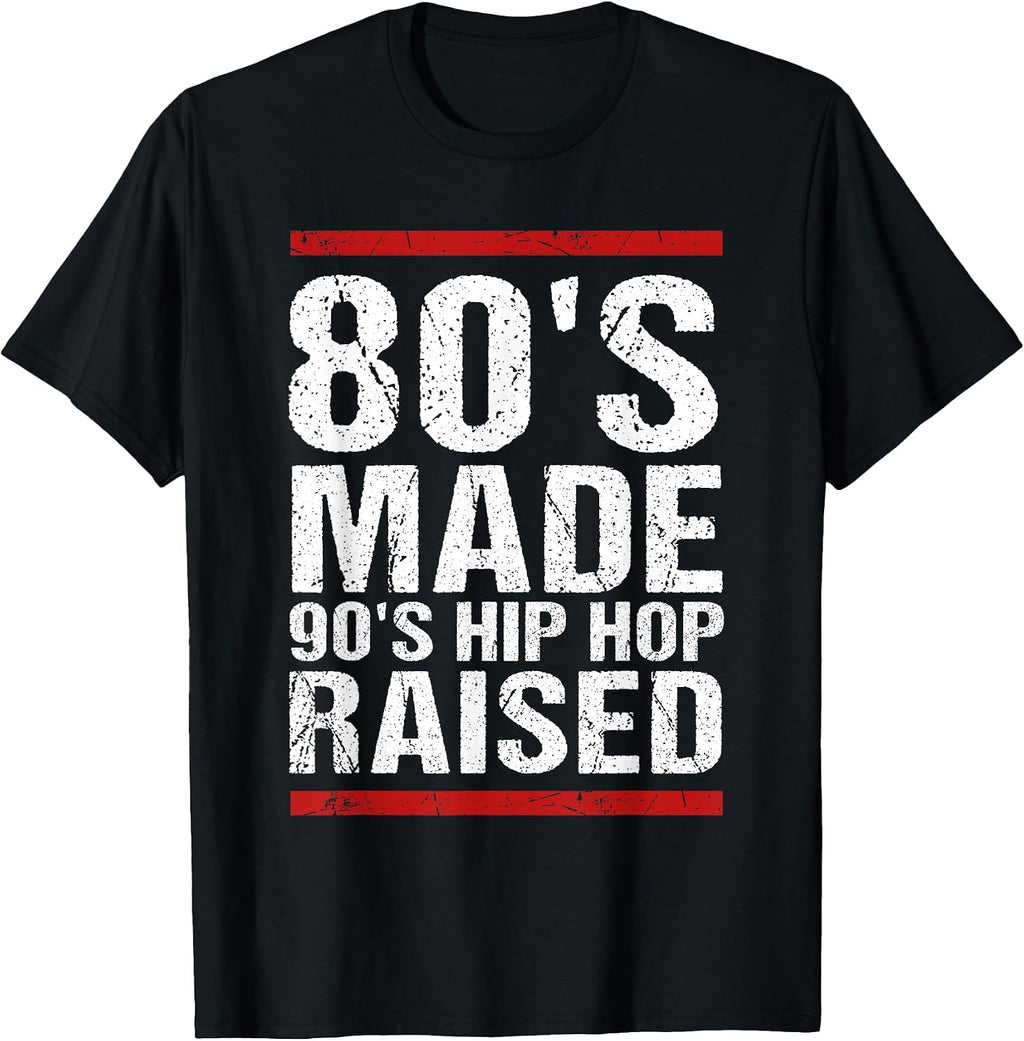 80's Made 90's Hip Hop Raised Design
