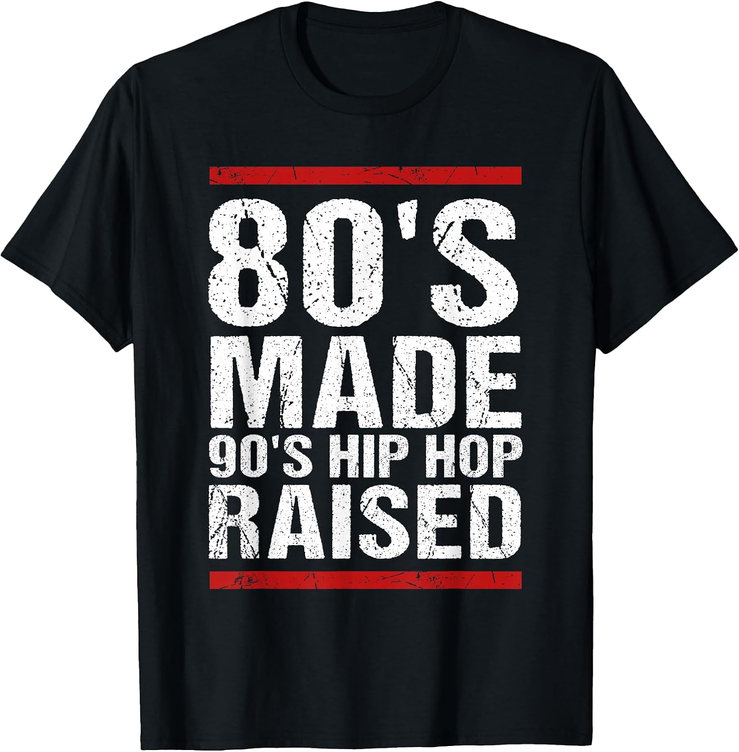 80's Made 90's Hip Hop Raised Design
