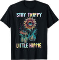 Funny Stay Trippy Little Hippie Flower Eye Tee