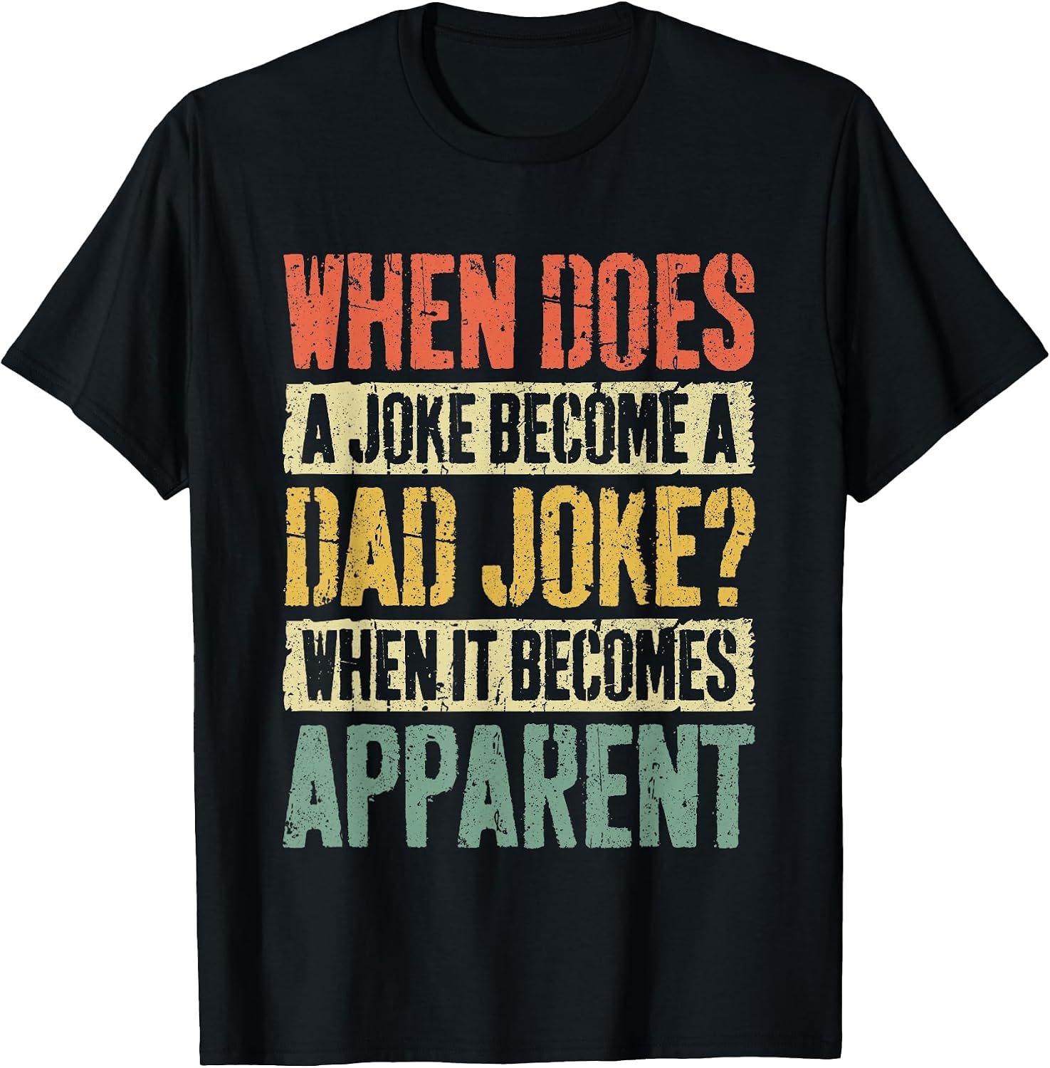 When Does A Joke Become A Dad Joke Shirts