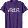 I Used To Be So Cool -