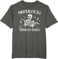 Mentally Ill But Totally Chill Halloween Costume