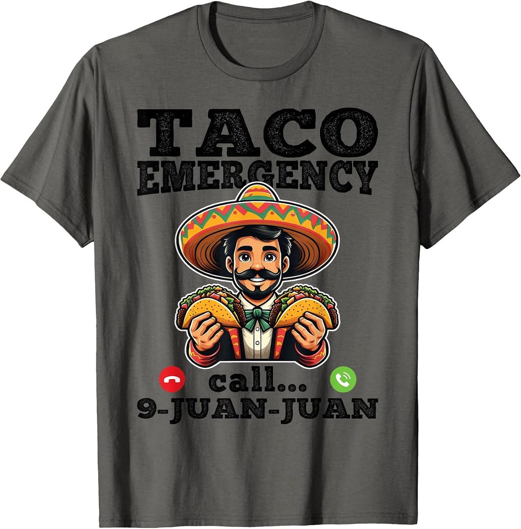 Taco Emergency Call 9 Juan Juan Shirt Cinco De May
