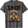 Taco Emergency Call 9 Juan Juan Shirt Cinco De May