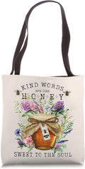 Kind Words Are Like Honey Shirt Co.