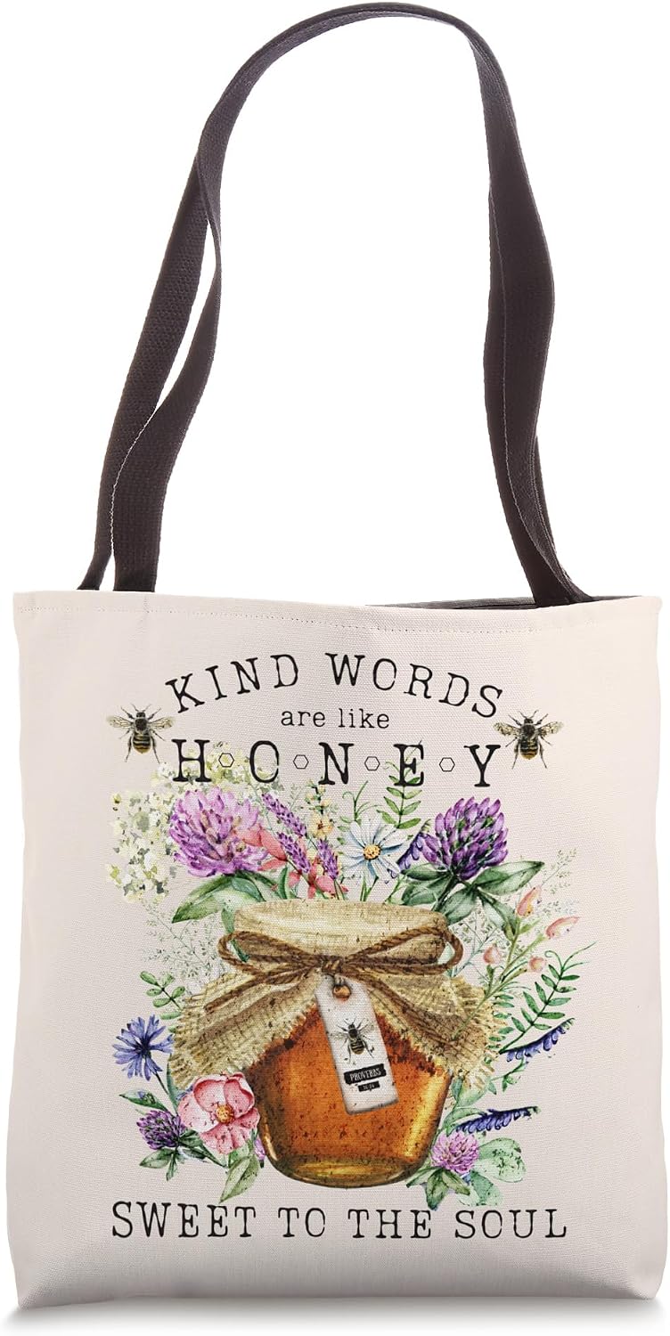 Kind Words Are Like Honey Shirt Co.