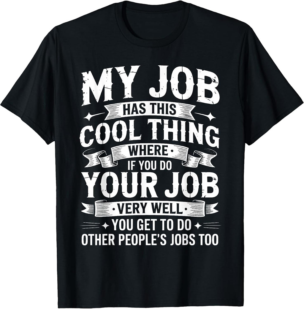 Funny Office Job Sarcastic Saying Tees