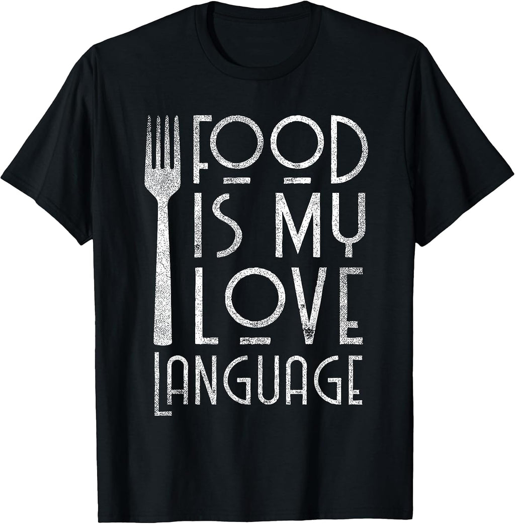 Food Is My Love Language Cooking Clothing