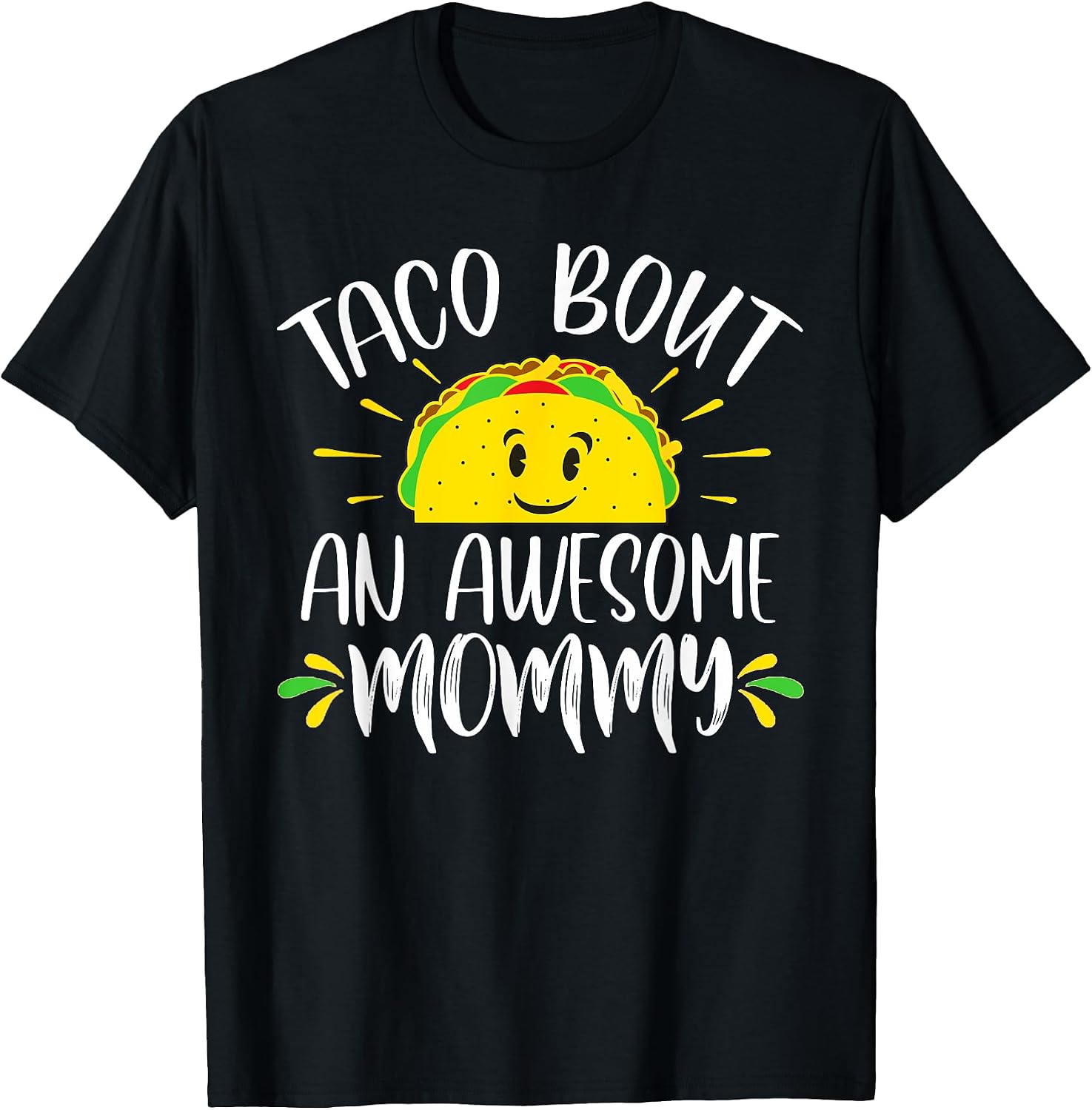 Funny Mommy Ideas For Taco Pun Enthusiasts