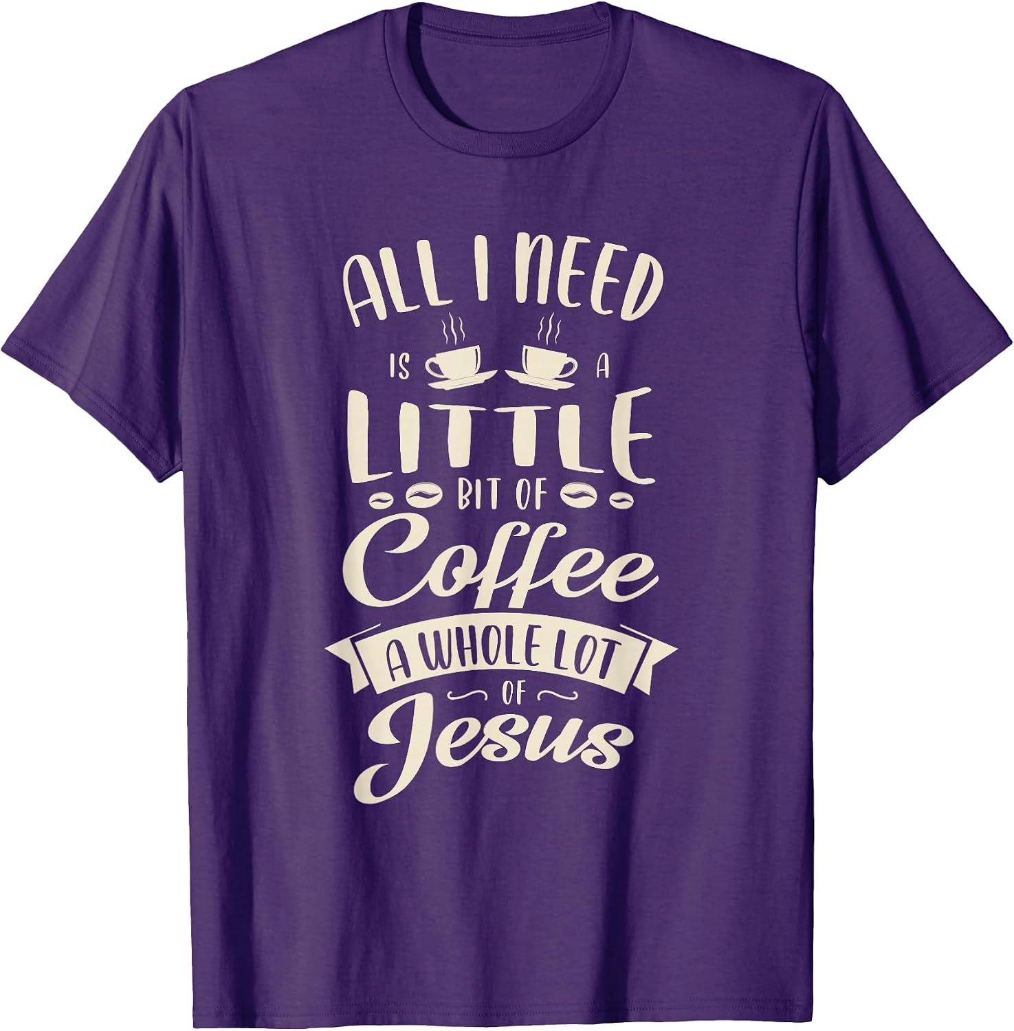 All I need is a little bit of coffee and Jesus