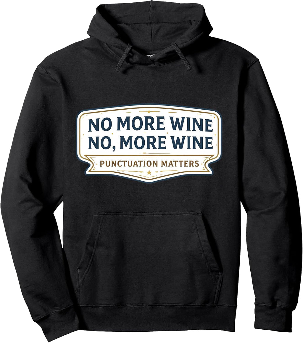 No More Wine Punctuation Matters Funny Quote Merch