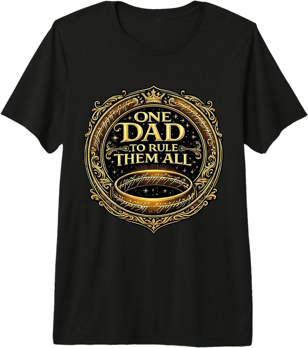 One Dad To Rule Them All Funny Father's Day Merch