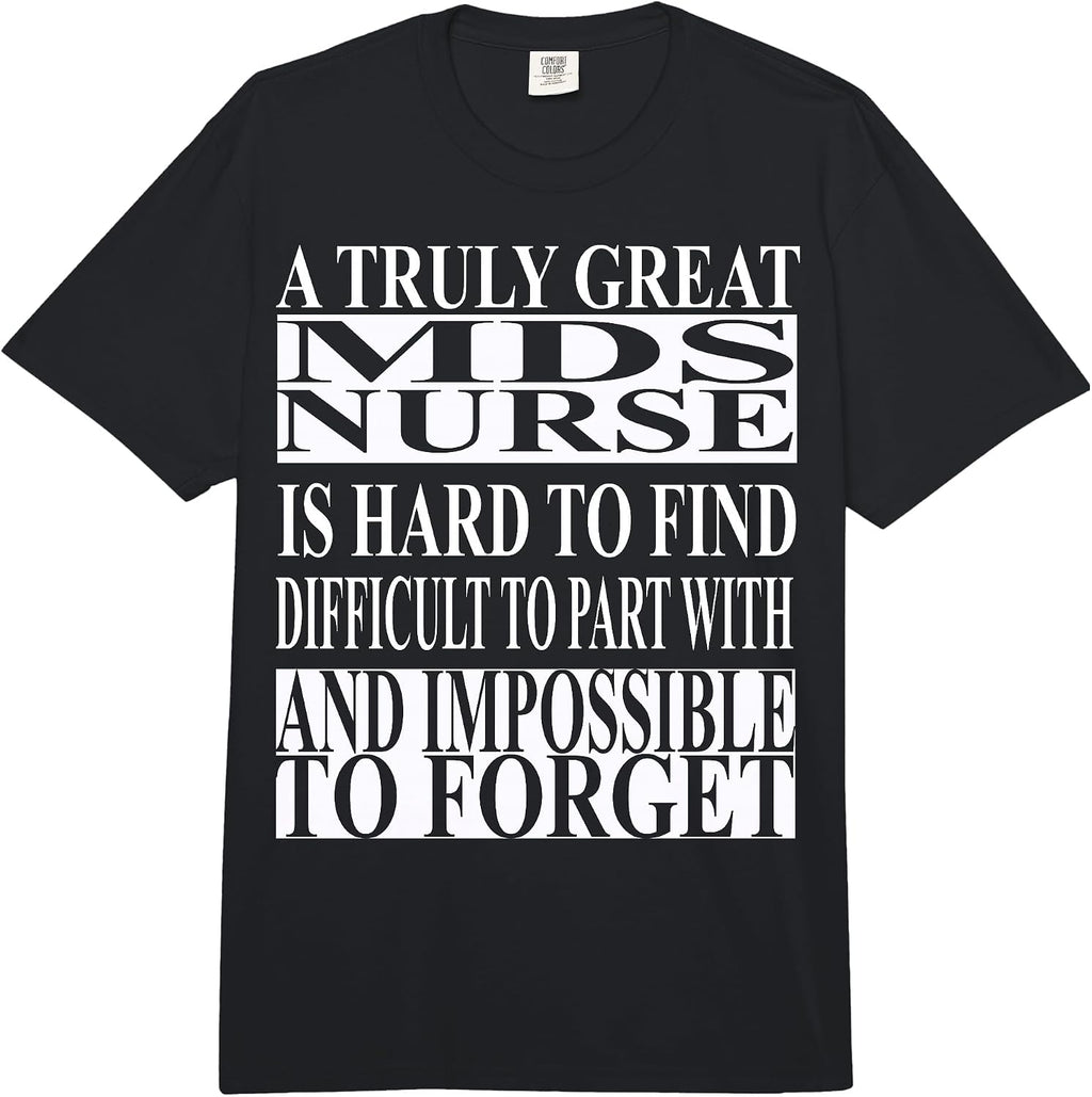 Cool MDS Nurse Quote Merch