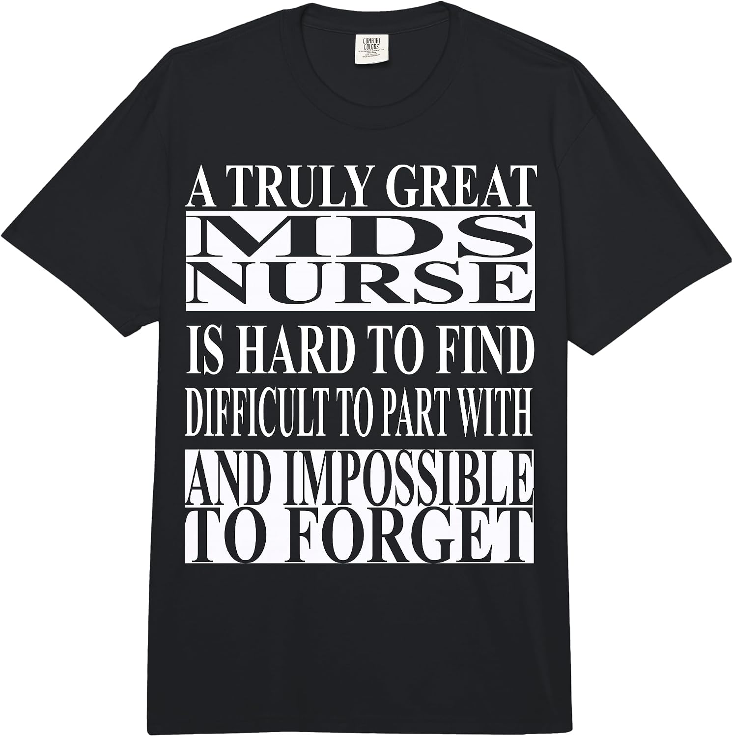 Cool MDS Nurse Quote Merch