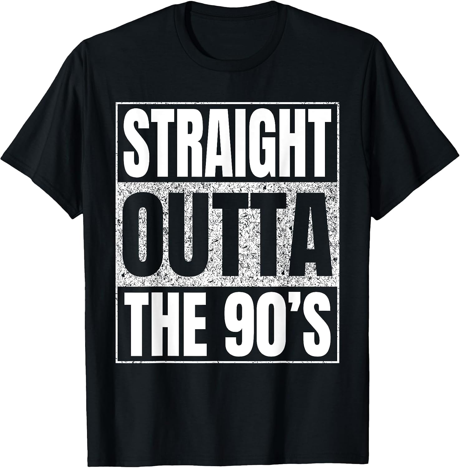 Straight Outta 90's Funny Apparel