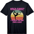 Yoga Class I Thought You Said Pour A Glass Merch