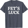 Fets Luck Funny