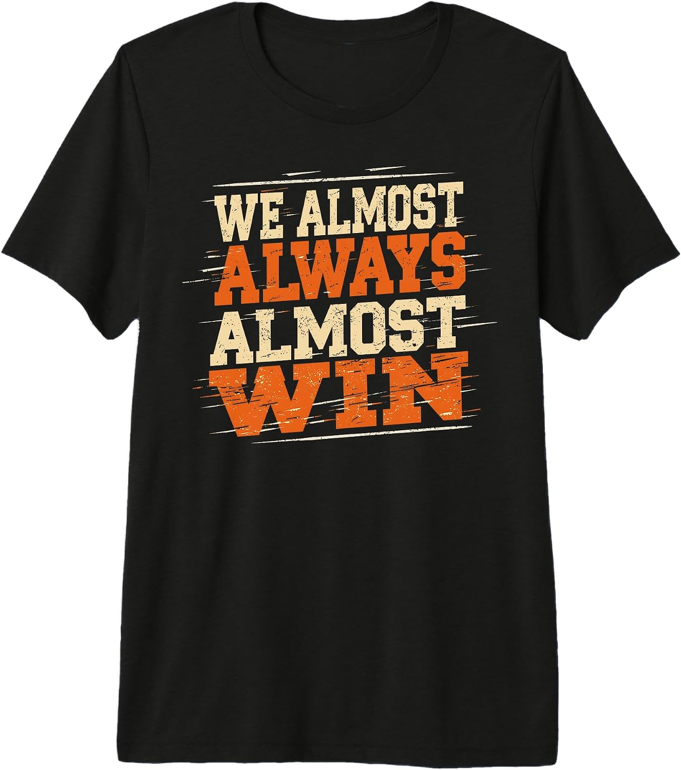 Funny Losing Quote Sarcastic Humor Retro Vintage