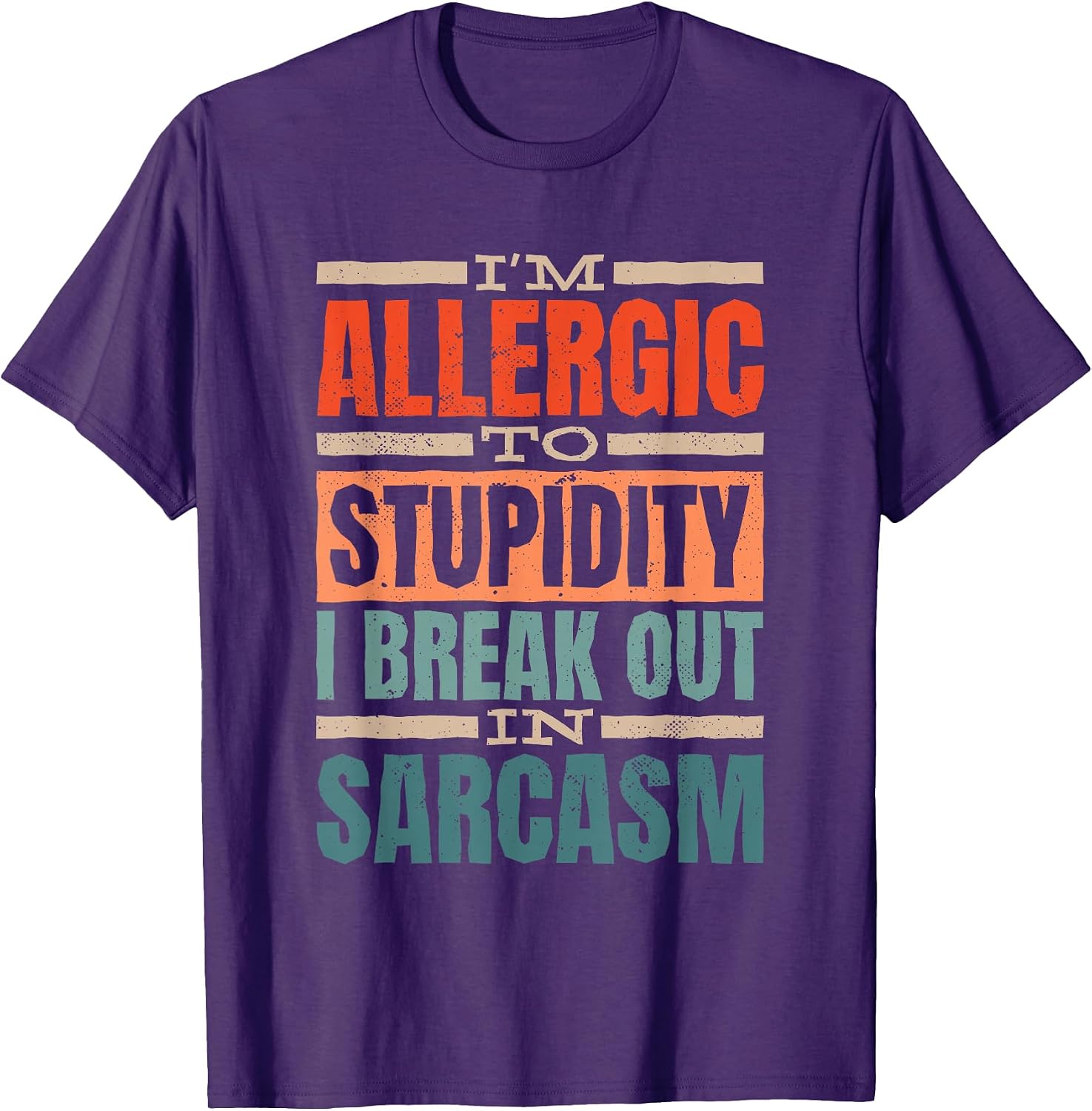 Sarcastic Quote Saying I'm Allergic To Stupidity