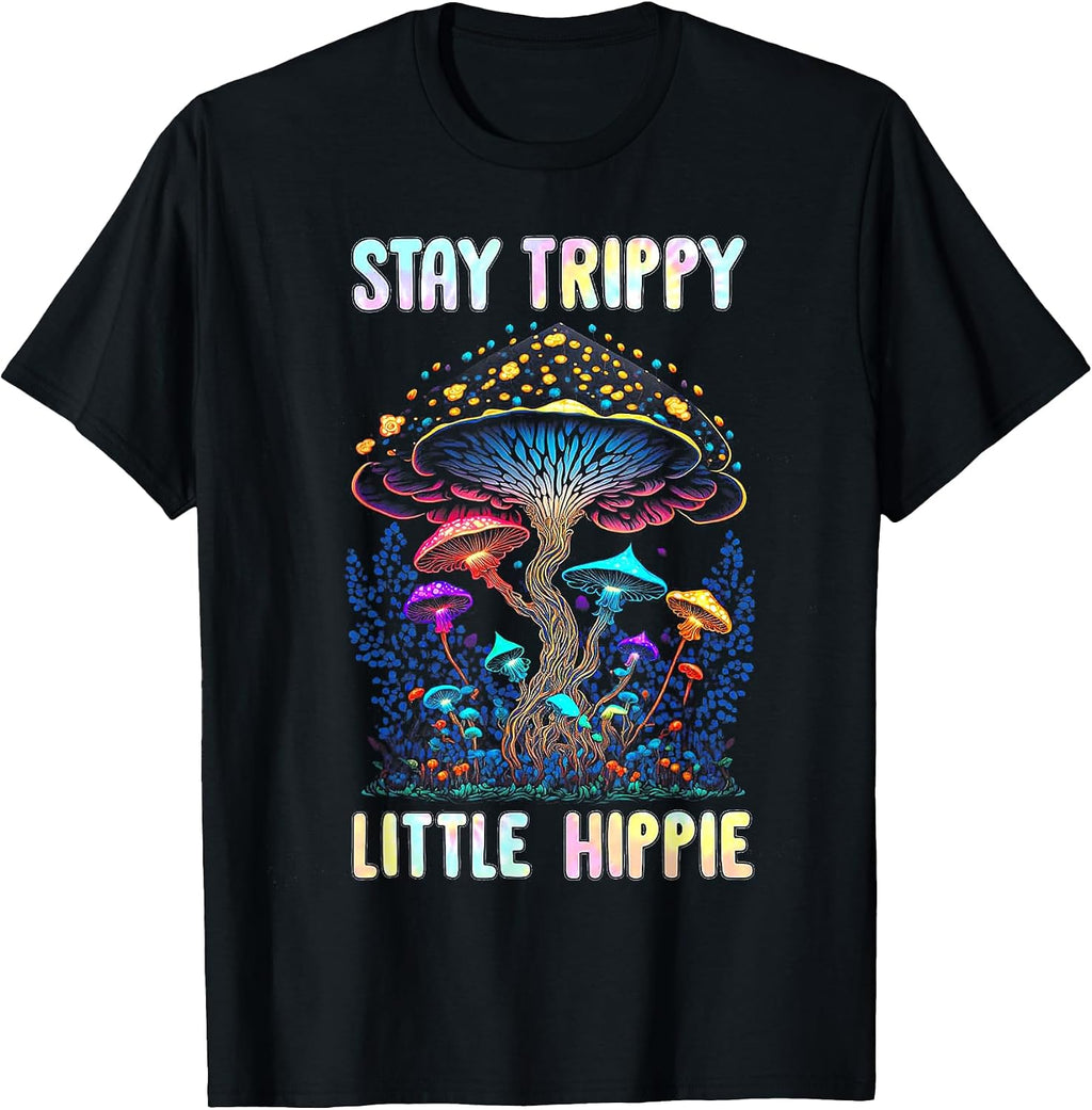Funny Stay Trippy Little Hippie Mushroom Tee Shirt