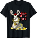 Slug Life Cool Tshirts