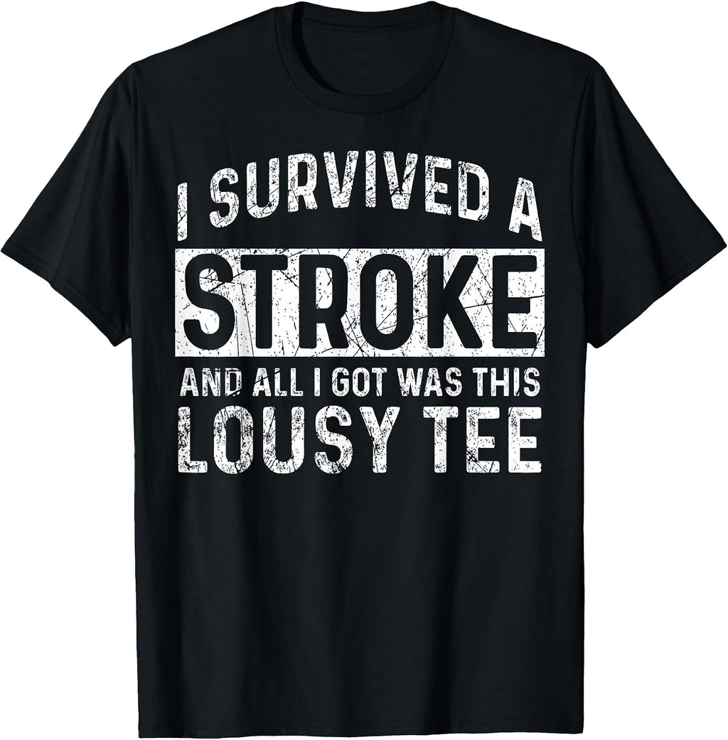 Cool Stroke Survivor Humor Quote Merch
