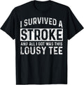 Cool Stroke Survivor Humor Quote Merch