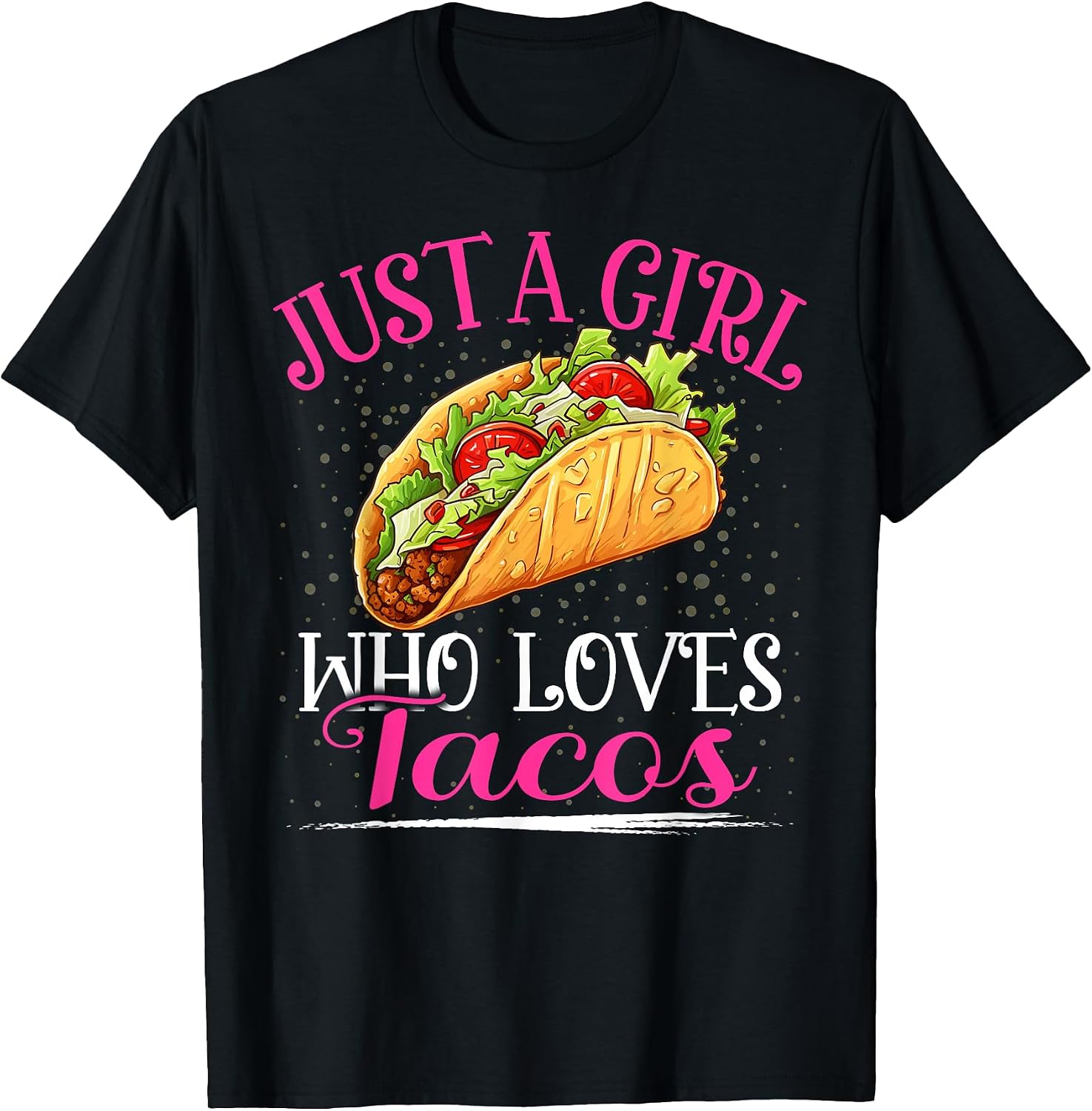 Floral Just A Girl Who Loves Tacos Gifts