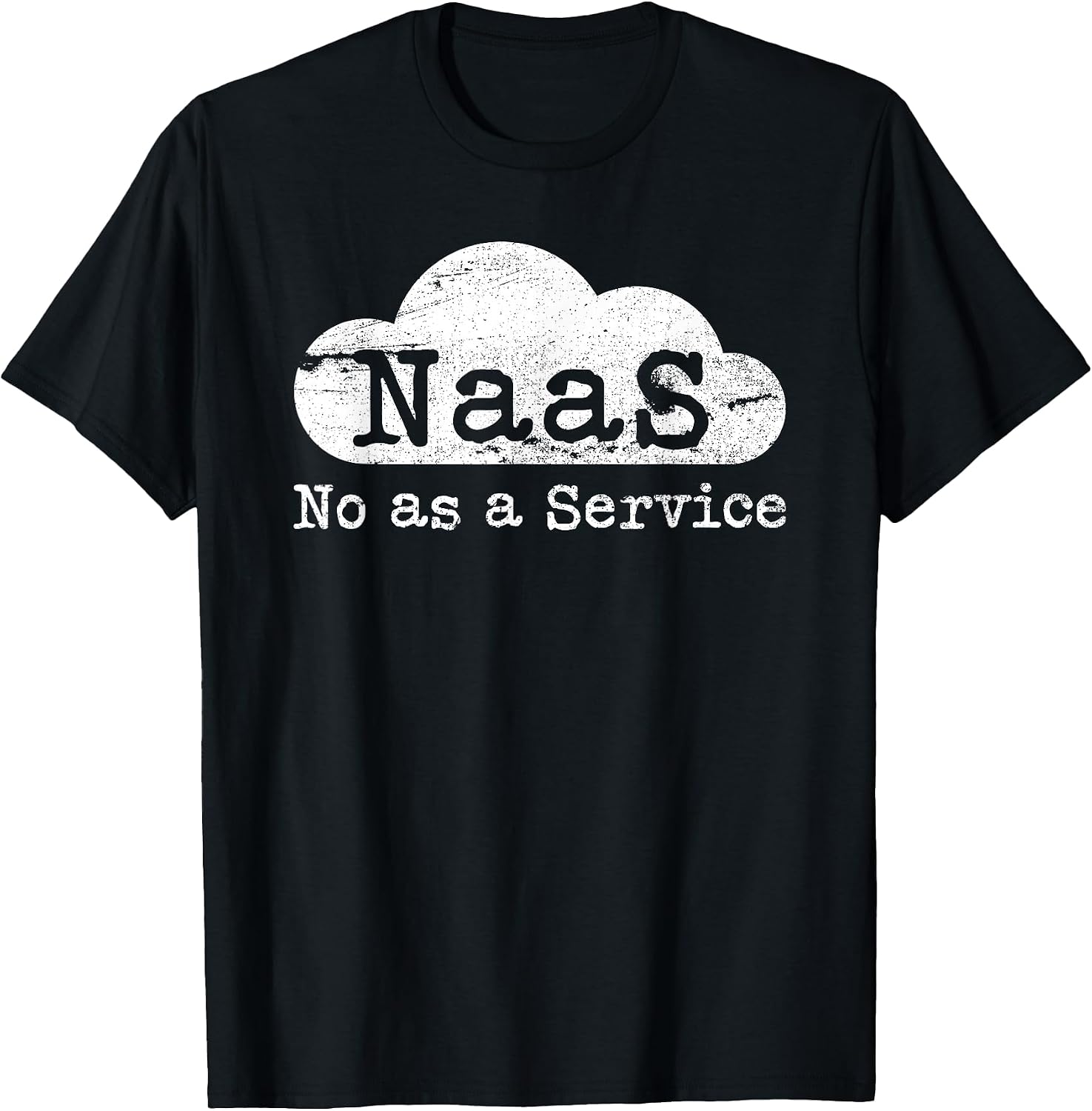 No As A Service Sarcastic IT Support Computer Meme