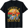 ow Bout 5 Cross Yo Lips Funny Tees
