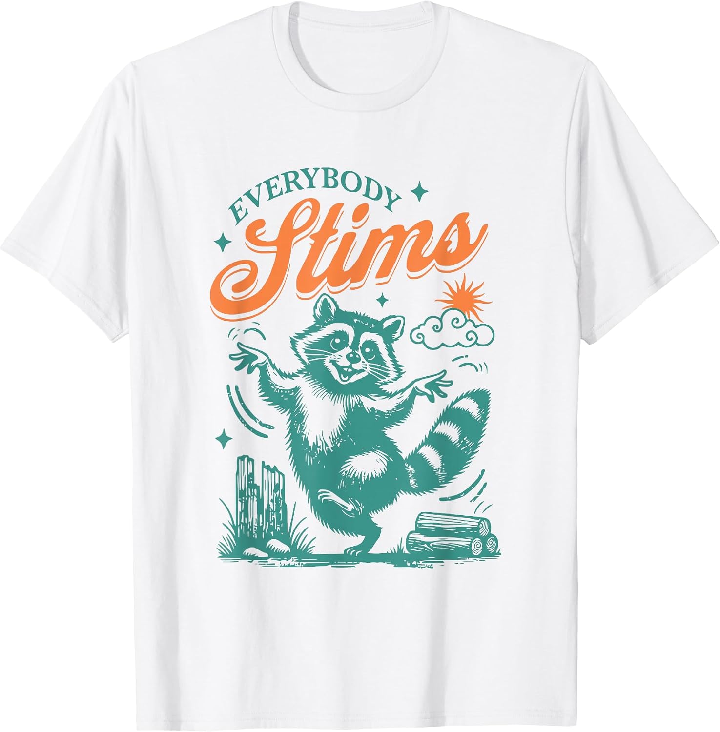 Everybody Stims Racoon Funny Quote