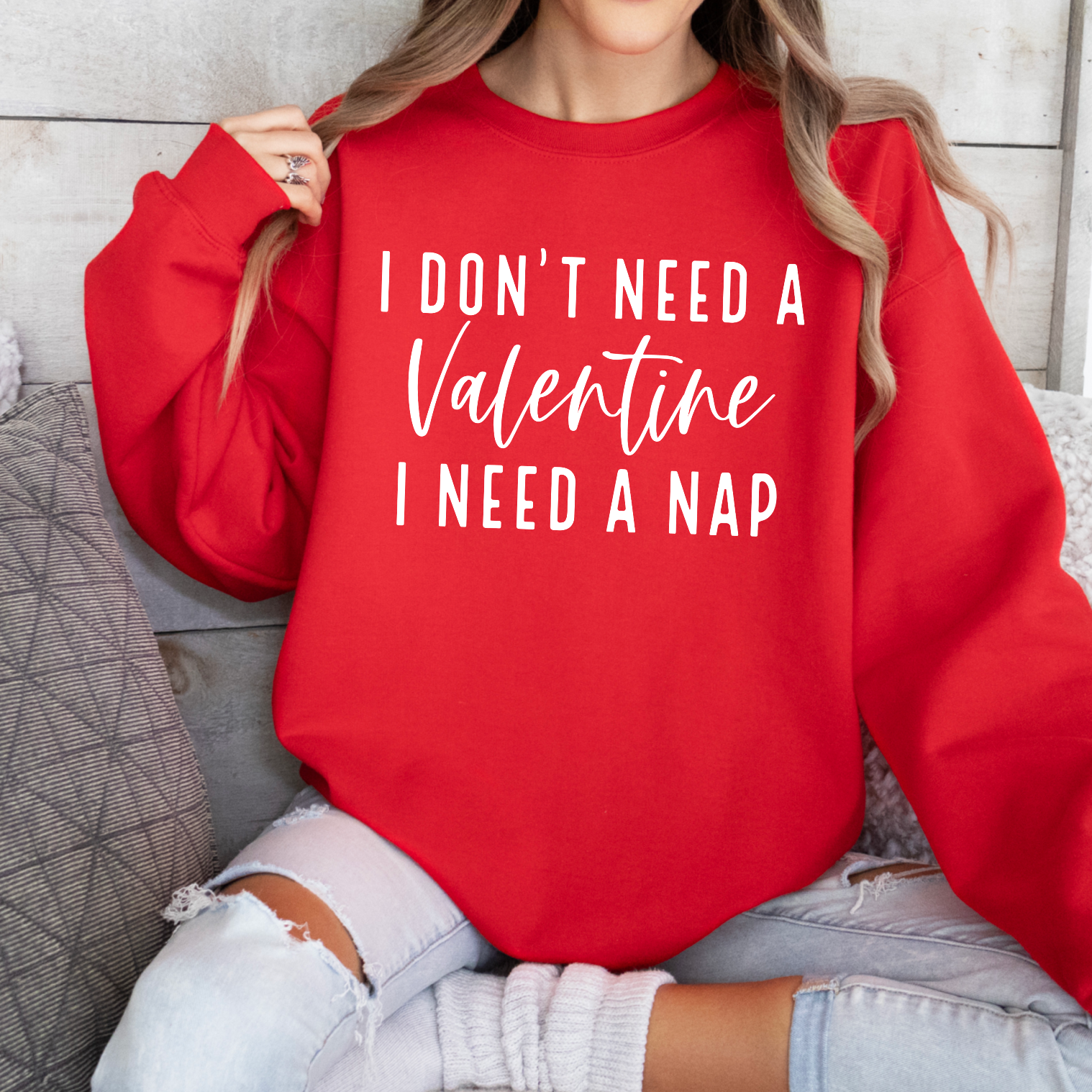 I Don’T Need A Valentine I Need A Nap Graphic Tee Crewneck