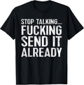 Just Gonna Send It Shirts