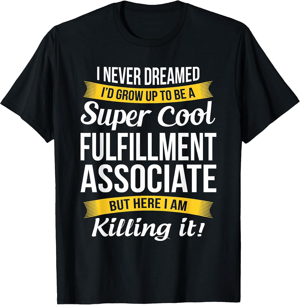 Fulfillment Associate T Shirt Only