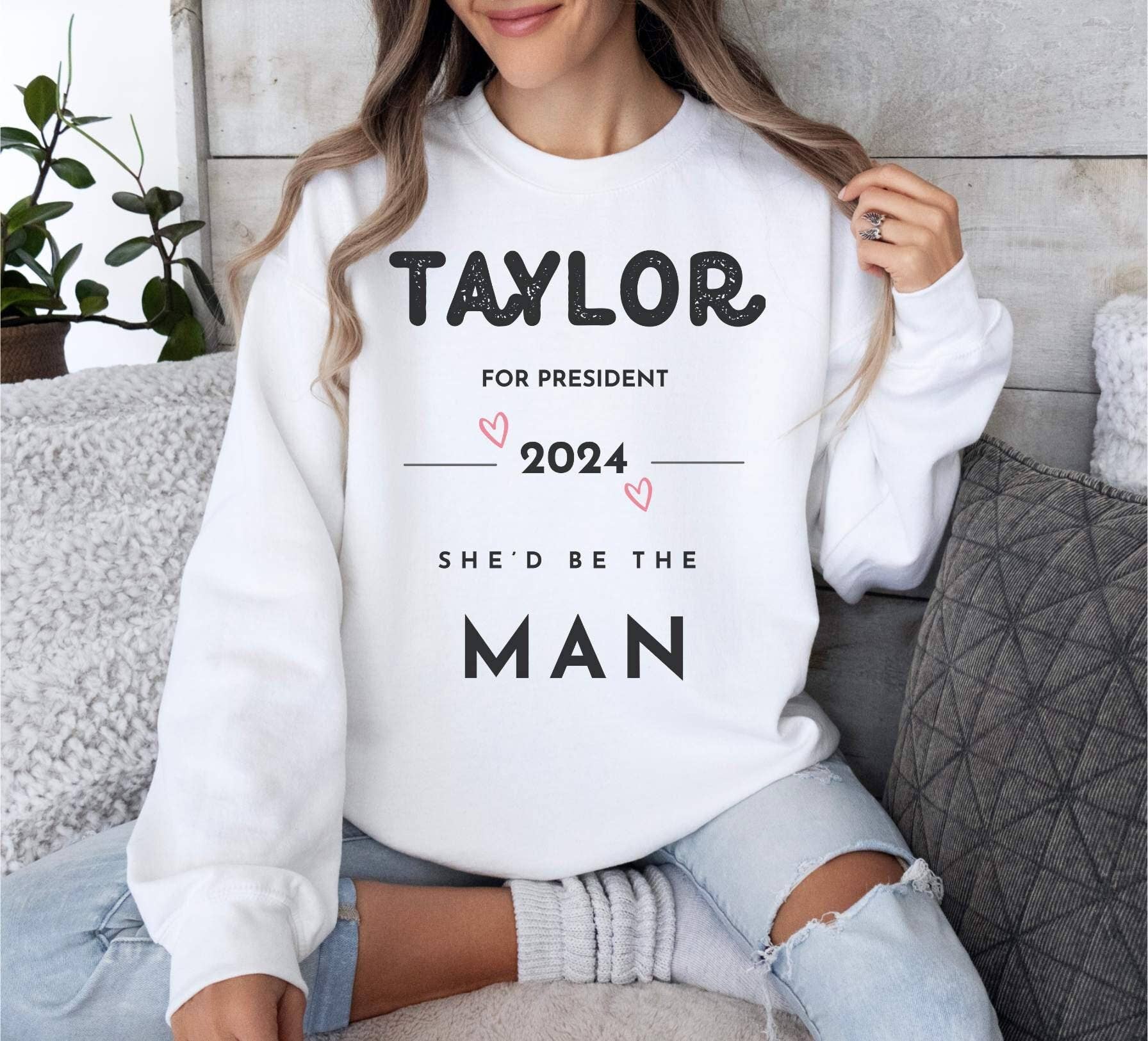 Taylor For President 2024 She'd Be the Man Campaign