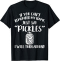 Cool Pickle Humor Quote Merch