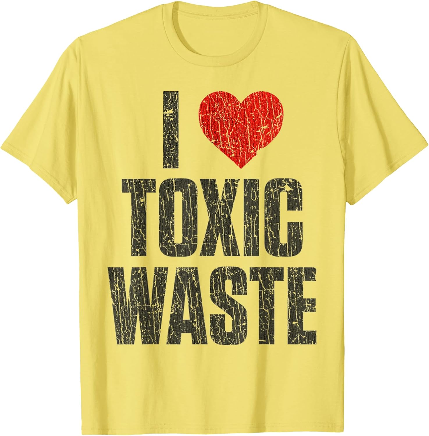 Vintage Funny Sarcastic Quote I Love Toxic Waste