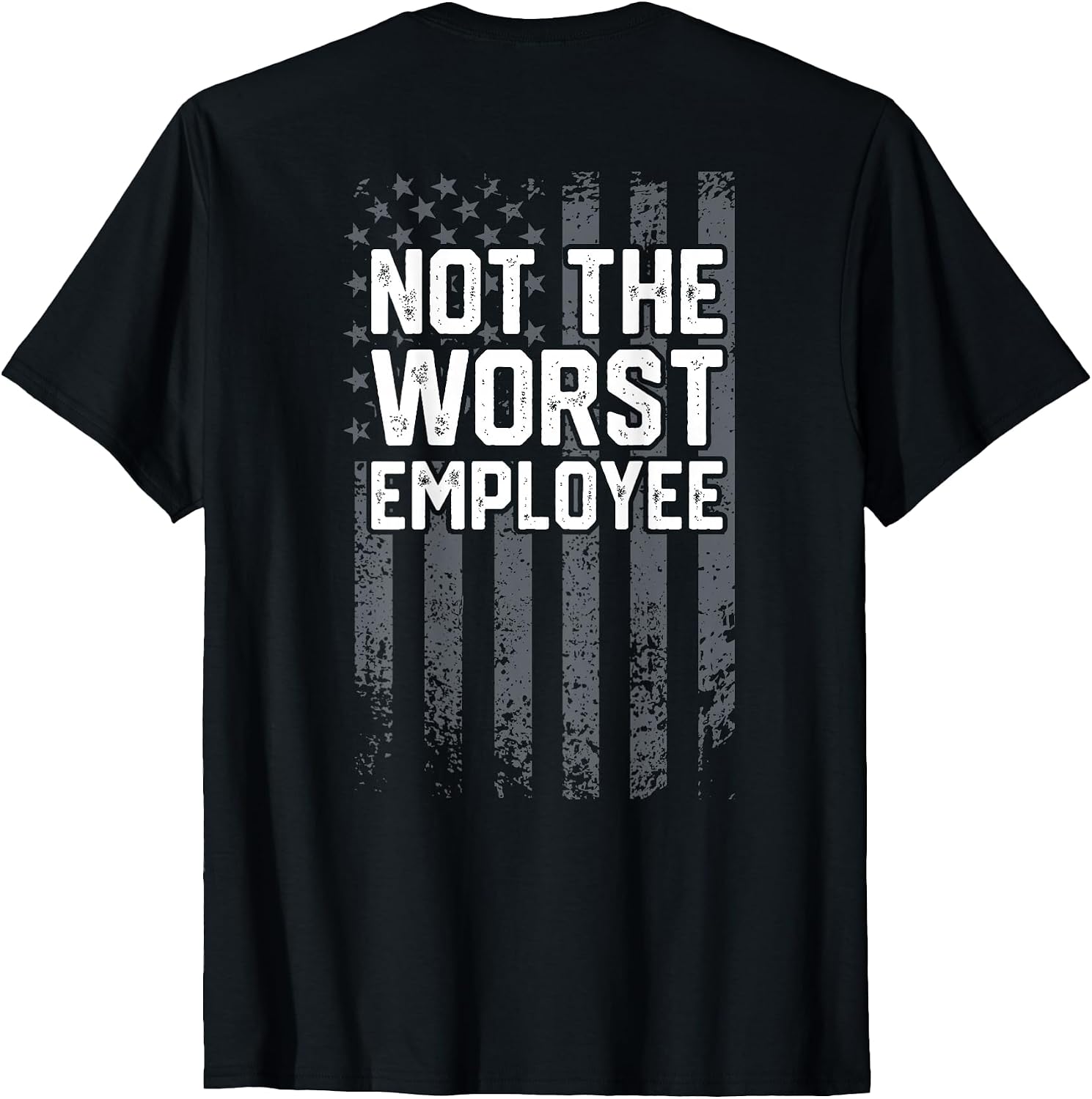Not the Worst Employee Funny Coworker Employee Tee